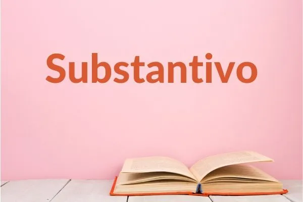 Substantivos: o que são, tipos e exemplos práticos