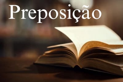 Preposição: o guia simples e completo